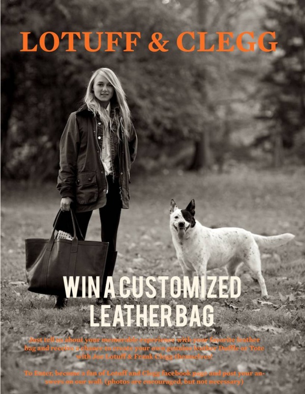 Lotuff Clegg Leather Bag Contest Lotuff & Clegg Leather Bag Contest